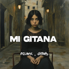 Mi gitana- Felinae ft Sombra Alor