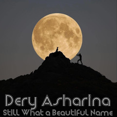 Still What a Beautiful Name