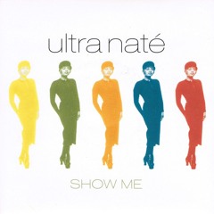 ULTRA NATÉ : Show Me (Radio Mix - Ben Grosse) [1994]