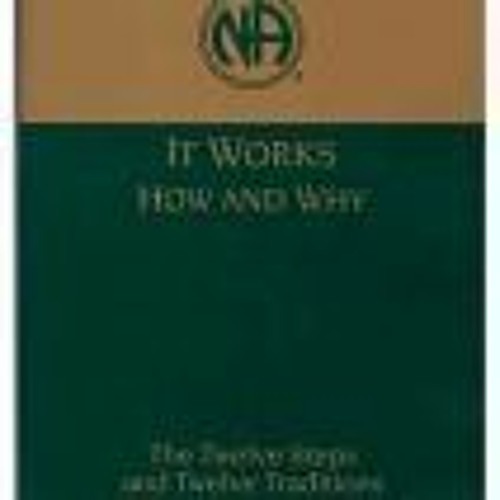 Stream download pdf it works how and why twelve steps and twelve
