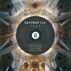 Batuhan CLK - Amma (Alex Doering Remix) [Tibetania]