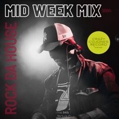 Mid Week Mix Rock da House