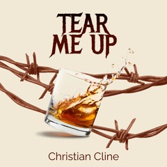 TEAR ME UP (feat. Christian Cline)