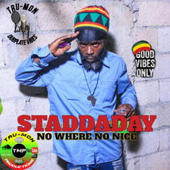 STADADDAY - No Where No Nice / TruMon Dubplate
