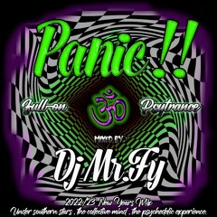Panic | Psytrance set mixed by Dj Mr.Fy | PPP Ep #002 | 01/01/2023