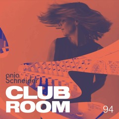 Club Room 94 with Anja Schneider