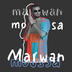 marwan mousa track   ( bosakber  _ KALAMANTINA _ Yabn Elaeh )