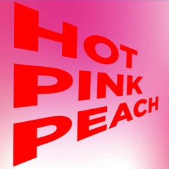 Hot Pink Peach : Foreword