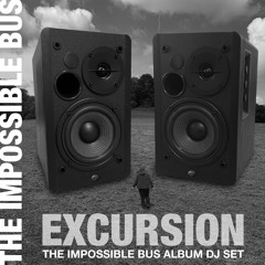 Excursion The Impossible Bus Album DJ Set