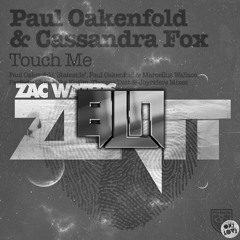 Zac Waters X Paul Oakenfold vs BLN - Touch Me In Zenit |Supported by MaRLo!!!|