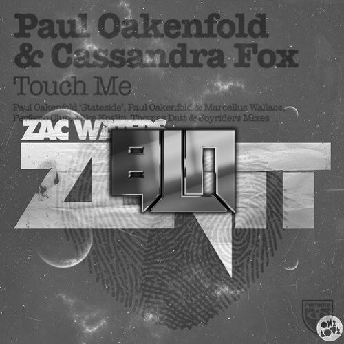 Zac Waters X Paul Oakenfold vs BLN - Touch Me In Zenit |Supported by MaRLo!!!|