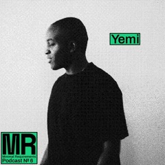 Podcast N°6 mixed by Yemi
