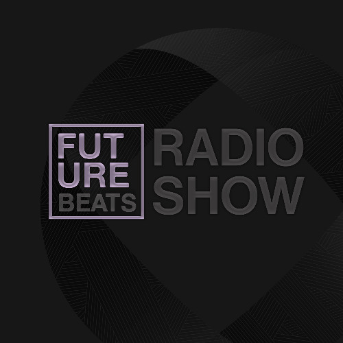 Future Beats Radio Show S03E24 (Live)
