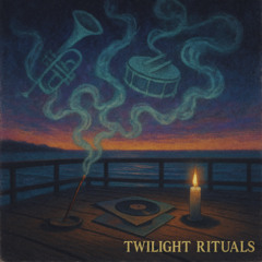 Twilight Rituals