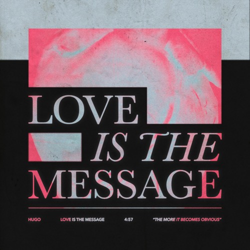 HUGO - Love Is The Message
