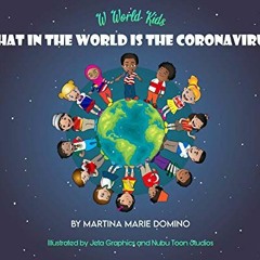 [VIEW] PDF 🖌️ W World Kids, What in the World is the Coronavirus? (What in the World