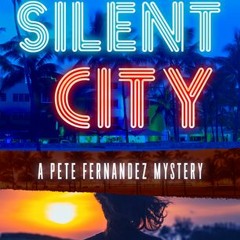 Silent City (Pete Fernandez #1) - Alex Segura