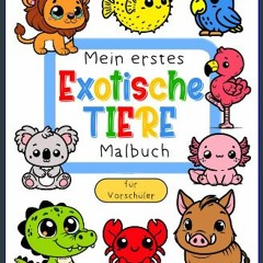 ebook read pdf 📚 Mein erstes Exotische Tiere Malbuch: DINA4 ab 3 Jahren für Jungen und Mädchen (Ge