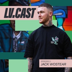 LV.CAST Episode #2 - Jack Wostear