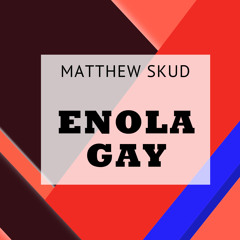 Enola Gay (Alberto Tolo Remix)