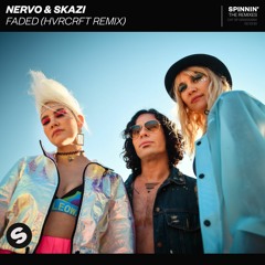 NERVO & SKAZI - Faded (HVRCRFT Remix) [OUT NOW]