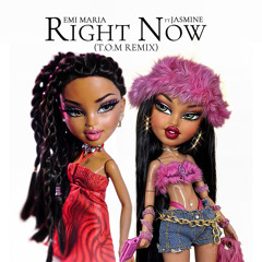 EMI MARIA - Right Now Ft. JASMINE (T.O.M Remix)