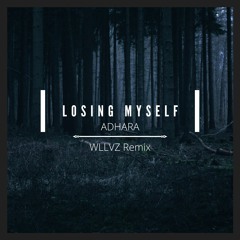 Losing Myself (WLLVZ Remix)