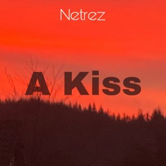 A Kiss