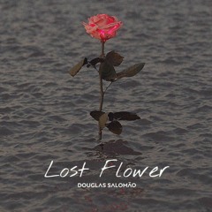 Lost Flower