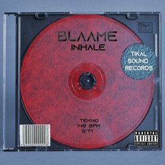 Blaame - Inhale
