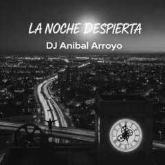 la noche despierta