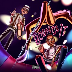 Bounce It (feat. Willie Valentine)