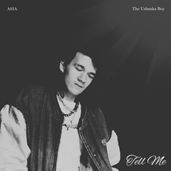 Tell Me (prod. The Ushanka Boy)