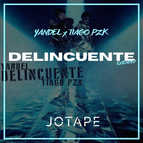 Stream Yandel, Tiago PZK - Delincuente (Jotape Extended) [FREE DOWNLOAD] by  Jotape | Listen online for free on SoundCloud