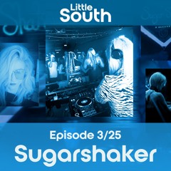 Episode 3/25 | Sugarshaker | Podcast Mixes