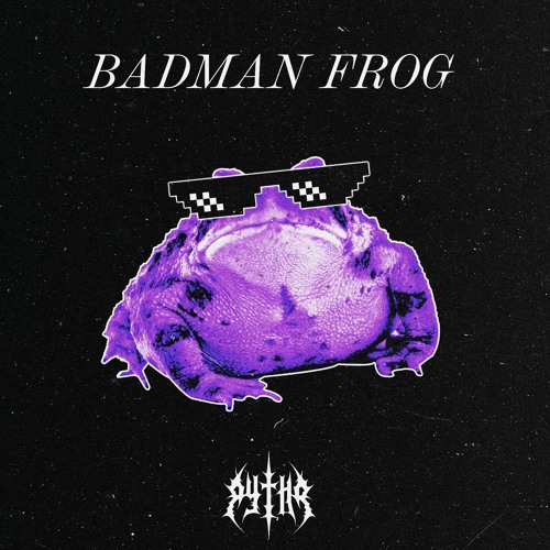 BADMAN FROG