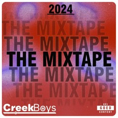 CreekBoys | The Mixtape 2024
