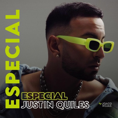 22 - Mix Especial Justin Quiles