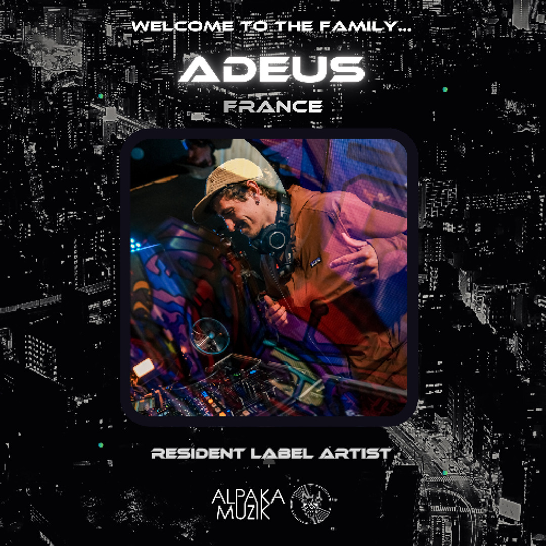 Stream AlpaKast 076 --> ADEUS [France] - Label Residency Mix by AlpaKa ...