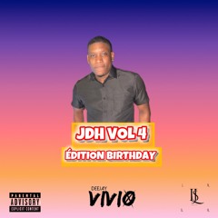 DJ VIVIO 🎂JDH VOL 4🎂