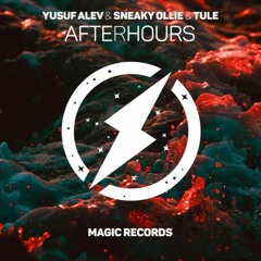 Yusuf Alev & Sneaky Ollie & TULE - Afterhours