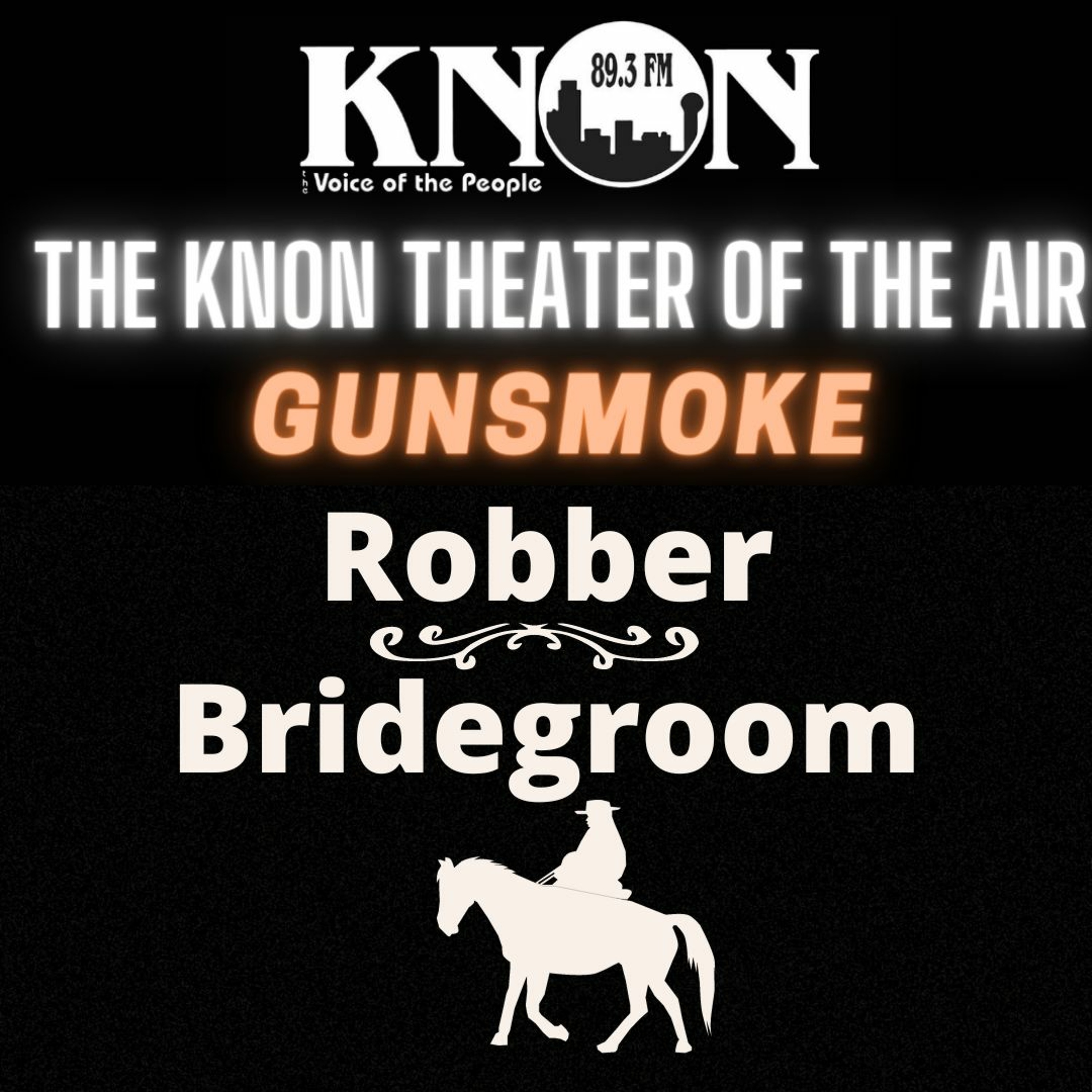 Gunsmoke Podcast - Robber Bridegroom episode artwork