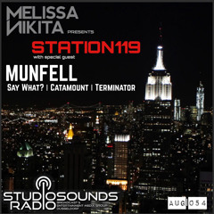 Melissa Nikita presents STATION119 AUG | Episode 054 feat. MUNFELL