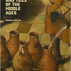 Read KINDLE PDF EBOOK EPUB Pots and Tiles of the Middle Ages (Sam Fogg) by John Cherr