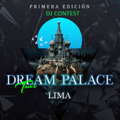 DREAM PALACE Tour Lima DJ CONTEST - DZT
