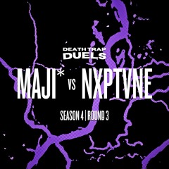 SEASON 4 ROUND 3: maji* vs. nxptvne