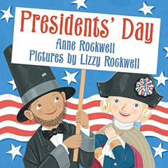 download PDF 📒 Presidents' Day by  Anne Rockwell &  Lizzy Rockwell EBOOK EPUB KINDLE