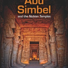 (PDF/DOWNLOAD) Abu Simbel and the Nubian Temples download