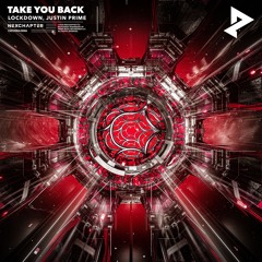 Lockdown & Justin Prime - Take You Back