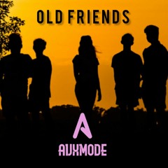 AVXMODE - OLD FRIENDS (FOR STOCKO)